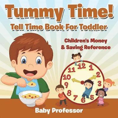 Tummy Time! - Tell Time Book For Toddler 1
