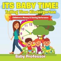 bokomslag Its Baby Time! - Telling Time Kindergarten