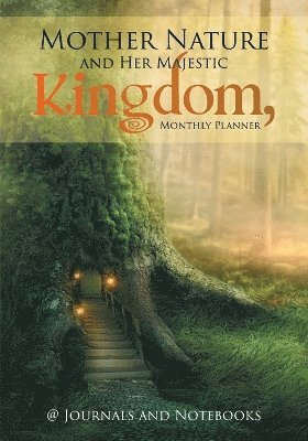 Mother Nature and Her Majestic Kingdom, Monthly Planner 1