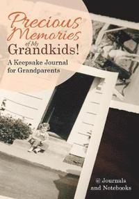 bokomslag Precious Memories of My Grandkids! A Keepsake Journal for Grandparents