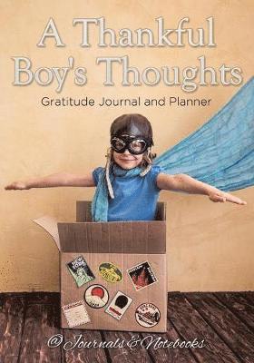 bokomslag Thankful Boy's Thoughts. Gratitude Journal and Planner