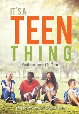 bokomslag It's a Teen Thing. Gratitude Journal for Teens