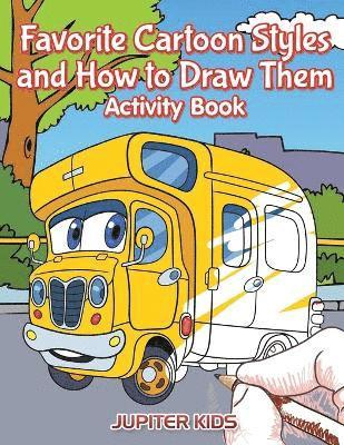 bokomslag Favorite Cartoon Styles and How to Draw Them Activity Book