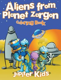 bokomslag Aliens from Planet Zargon Coloring Book