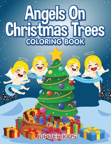 bokomslag Angels On Christmas Trees Coloring Book