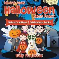 bokomslag Where Does Halloween Come From? Children's Holidays & Celebrations Books