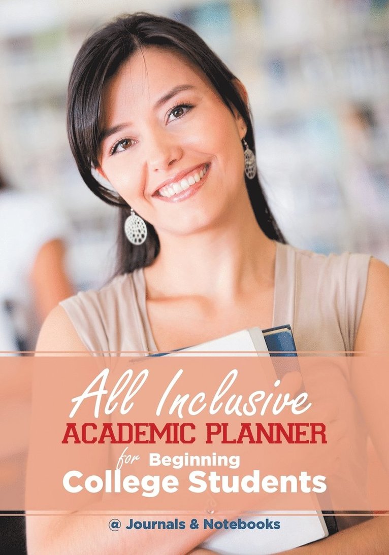@journals Notebooks, @Journals Notebooks - All Inclusive Academic Planner for Beginning College Students, Häftad