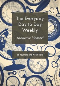 bokomslag everyday day to day weekly academic planner!