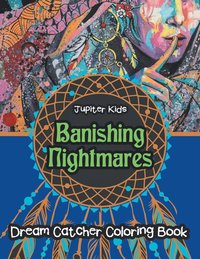 bokomslag Banishing Nightmares Dream Catcher Coloring Book