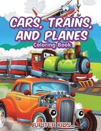 bokomslag Cars, Trains, and Planes Coloring Book
