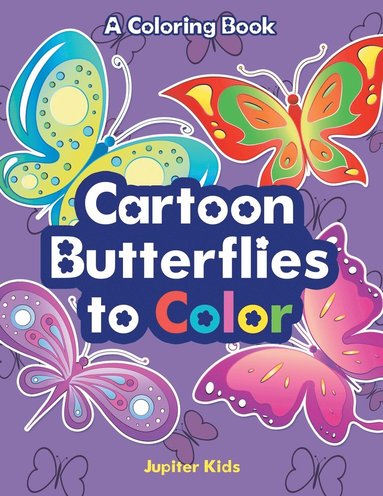 bokomslag Cartoon Butterflies to Color, a Coloring Book