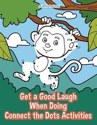 bokomslag Get a Good Laugh When Doing Connect the Dots Activities