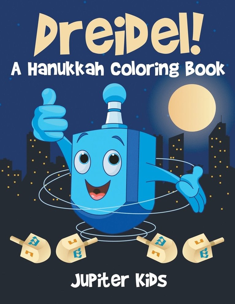 Jupiter Kids - Dreidel! A Hanukkah Coloring Book, Häftad
