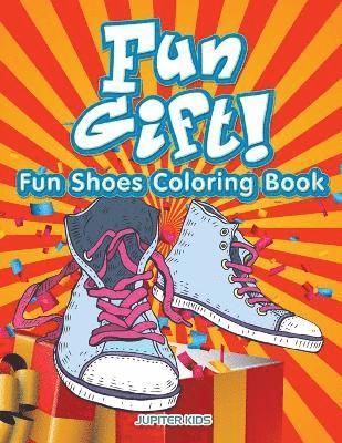 bokomslag Fun Gift! Fun Shoes Coloring Book