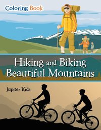 bokomslag Hiking and Biking Beautiful Mountains Coloring Book