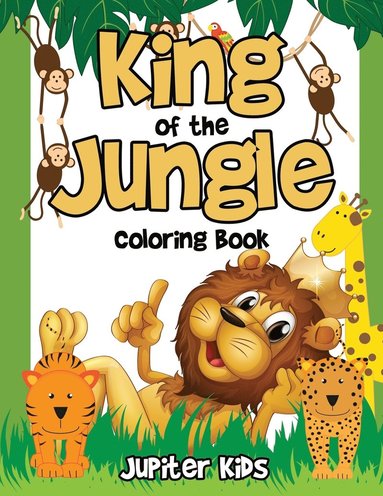 bokomslag King of the Jungle Coloring Book