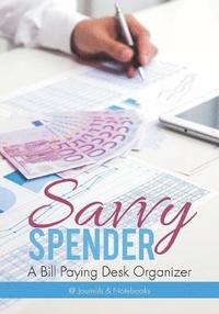 bokomslag Savvy Spender - A Bill Paying Desk Organizer