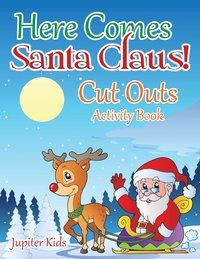 bokomslag Here Comes Santa Claus! Cut Outs Activity Book