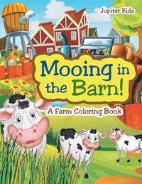 bokomslag Mooing in the Barn! A Farm Coloring Book