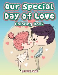 bokomslag Our Special Day of Love Coloring Book
