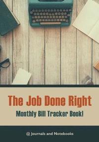 bokomslag job done right, monthly bill tracker book!