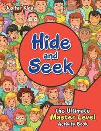bokomslag Hide and Seek the Ultimate Master Level Activity Book
