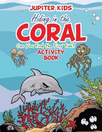 bokomslag Hiding in the Coral