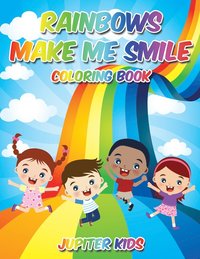 bokomslag Rainbows Make Me Smile Coloring Book