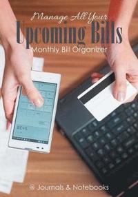 bokomslag Manage All Your Upcoming Bills. Monthly Bill Organizer