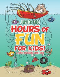 bokomslag Hours of Fun for Kids! A Super Matching Game Book