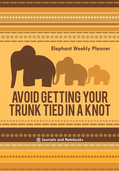 bokomslag Avoid Getting Your Trunk Tied in a Knot