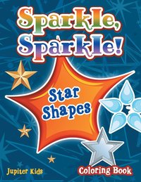 bokomslag Sparkle, Sparkle! Star Shapes Coloring Book