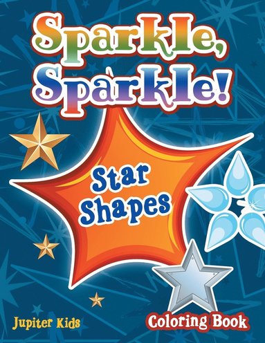 bokomslag Sparkle, Sparkle! Star Shapes Coloring Book