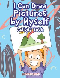 bokomslag I Can Draw Pictures by Myself Activity Book