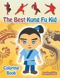 bokomslag Best Kung Fu Kid Coloring Book