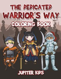 bokomslag Dedicated Warrior's Way Coloring Book