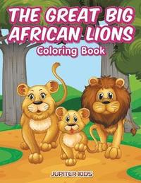 bokomslag Great Big African Lions Coloring Book