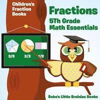 bokomslag Fractions 5th Grade Math Essentials: Children's Fraction Books