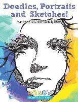 bokomslag Doodles, Portraits and Sketches! Fun How to Draw Activity Book