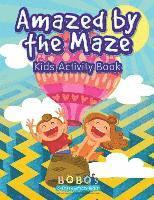 bokomslag Amazed by the Maze - Kids Activity Book