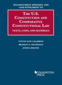 bokomslag 2016 Document Appendix and Case Supplement to The U.S. Constitution and Comparative Constitutional Law