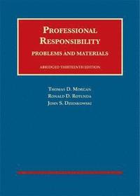 bokomslag Professional Responsibility, Problems and Materials, Abridged