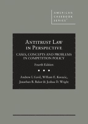 Andrew I. Gavil, William E. Kovacic, Jonathan B. Baker, Joshua D. Wright - Antitrust Law in Perspective, Inbunden