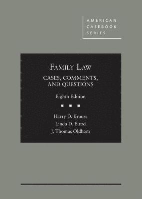 Harry D. Krause, Linda Elrod, J. Thomas Oldham - Family Law, Inbunden