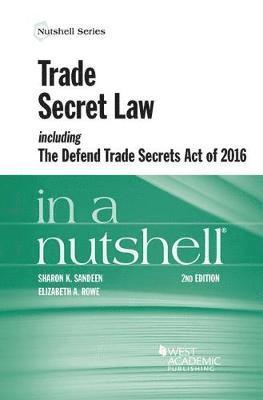 Trade Secret Law including the Defend Trade Secrets Act of 2016 in a Nutshell 1