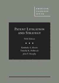 bokomslag Patent Litigation and Strategy