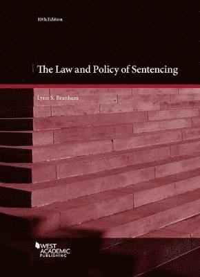 Law and Policy of Sentencing