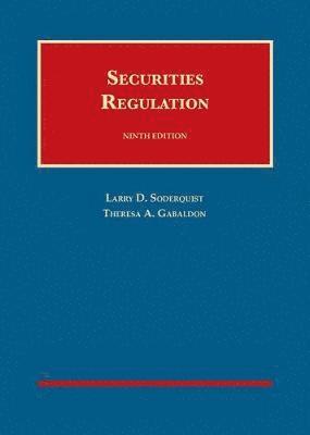 Larry D. Soderquist, Theresa A. Gabaldon - Securities Regulation, Inbunden