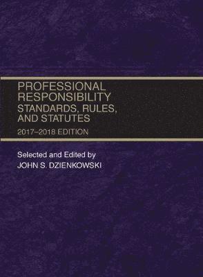 Professional Responsibility, Standards, Rules and Statutes, 2017-2018