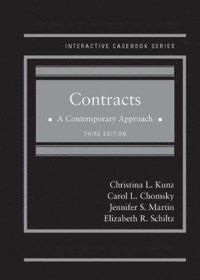 Christina L. Kunz, Carol L. Chomsky, Jennifer S. Martin, Elizabeth R. Schiltz - Contracts, Inbunden
